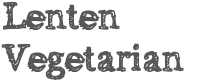 lenten-vegetarian text-description